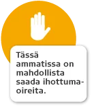 Varoitusmerkki, jossa kämmen kuvattu keskellä keltaista ympyrää. Varkoitusmerkki varoittaa ammatissa saatavista mahdollisista ihottumaoireista